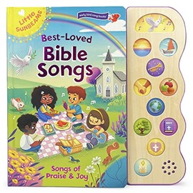 Best Loved Bible Songs Childrens Board Book with Sing-Along Tunes, Ages 2-7 (Little Sunbeams: Early Bird Song Books)