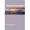 Trauma Essentials: The Go-to Guide: 0