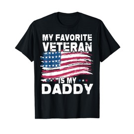 Veteran Father Favorite Veteran Is My Daddy Proud Kids Son T-Shirt