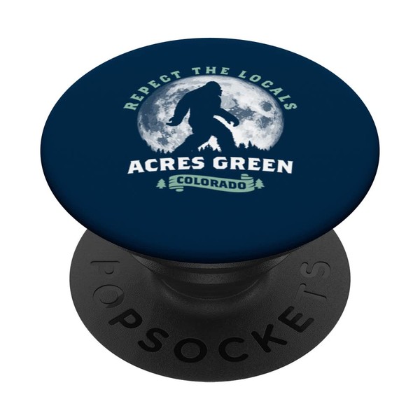 Acres Green, Colorado Respect the Locals Bigfoot Full Moon PopSockets