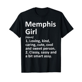 MEMPHIS GIRL TN TENNESSEE Funny City Home Roots Gift T-Shirt