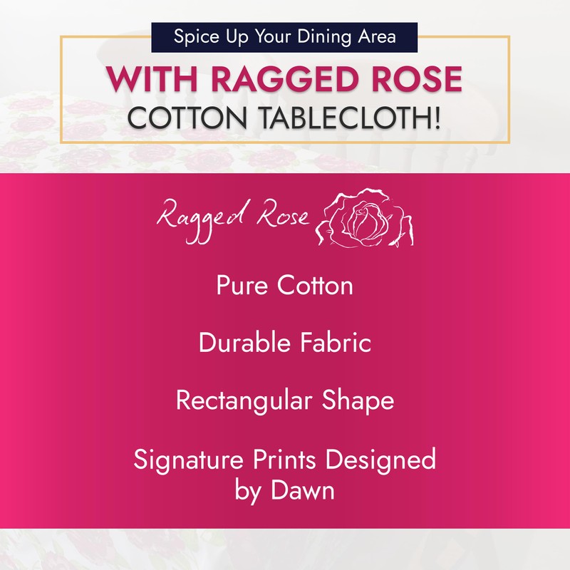 Ragged Rose Cotton Tablecloth for a 6-7 Ft Table -
