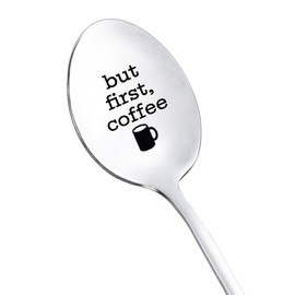But First Coffee Spoon Gift for Women Men Coffee Lover Gifts for Him Her Christmas Birthday Gift for Daughter Husband Funny Coffee Gift Spoons Engraved Stainless Steel Spoon