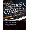 The Fundamentals of Synthesizer Programming (2nd Edition)
