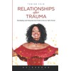 Relationships After Trauma (Guidebook): Developing and Using Survival Tools to
