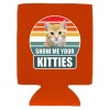 Coolie Junction Show Me Your Kitties Magnetic Can Coolie; Neoprene,