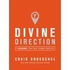Divine Direction: 7 Decisions That Will Change Your Life