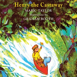 Henry the Castaway (Henry the Explorer, Band 2)