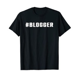Blogger Blog Story Blogging Influencer Beauty Travel Food T-Shirt