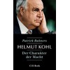 Helmut Kohl: Der Charakter der Macht