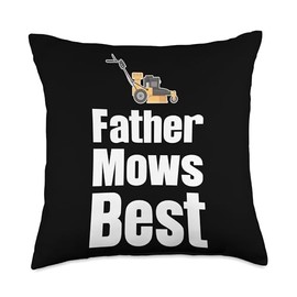 Funny Lawn Care Gardening Landscaper Mowers Father Mows Best Funny Lawn Care Gardening Landscaper Throw Pillow, 18x18, Multicolor