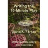 Writing the 10-Minute Play (Theater)
