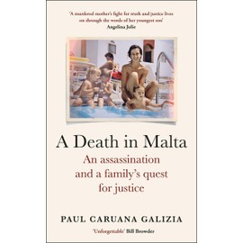 A Death in Malta: An assassination and a family’s quest for justice