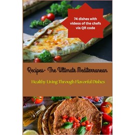 Recipes- The Ultimate Mediterranean ( QR codes): Mediterranean diet for beginners