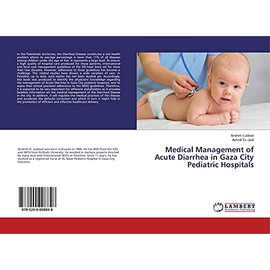 Medical Management of Acute Diarrhea in Gaza City Pediatric Hospitals