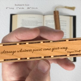 Virginia Woolf Arrange Whatever Pieces Come Your Way Motivational Quote, Handmade Engraved Wooden Bookmark - Made in USA