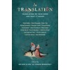 In Translation: Translators on Their Work and What It Means