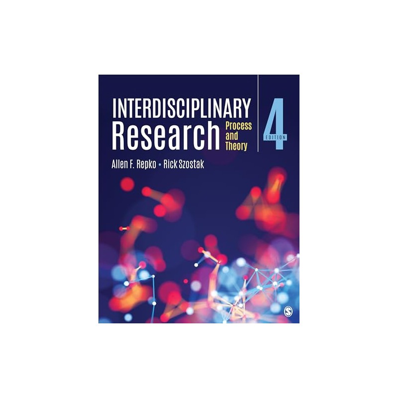 Interdisciplinary Research: Process and Theory