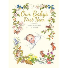 Our Baby's First Year (Gift Books)
