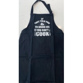 Armor Gear Durable BBQ Apron IF THEY TOLD YOU TO BRING ICE YOU CAN'T COOK