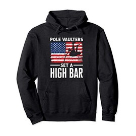 Pole Vaulters Set a High Bar American Flag Pole Vault Pullover Hoodie