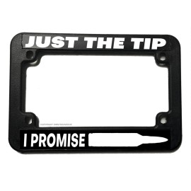 OwnTheAvenue Just The Tip I Promise Bullet 2nd Amendment Motorcycle License Plate