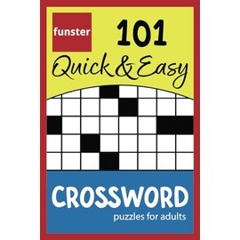 Funster 101 Quick & Easy Crossword Puzzles for Adults: The relaxing brain activity book.