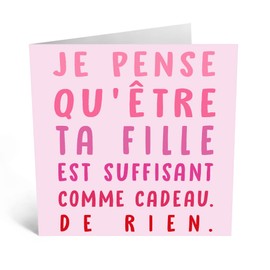 Central 23- Carte d'anniversaire amusante pour papa - "Être ta fille est plus qu'un cadeau" - Carte de fête des pères facétieuse -Carte d'anniversaire amusante pour maman -Carte pour la fête des mères