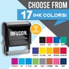 Infusion Custom Self-Inking Rubber Stamp - 17 Color Choices and