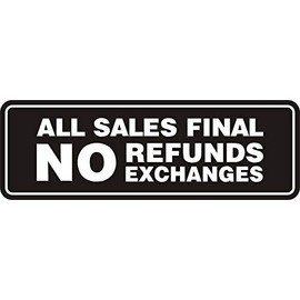 Signs ByLITA Standard All Sales Final No Refunds No Exchanges Sign(Black) - Small 1 Pack