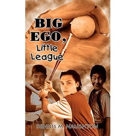 Big Ego, Little League