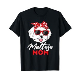 Maltese Mom - Mother's Day Dog Lover Animal Lover Puppies T-Shirt for Men Women Kids