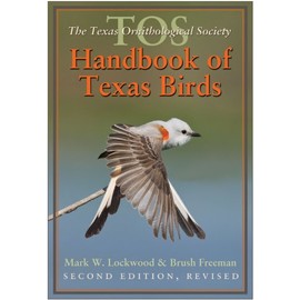 The TOS Handbook of Texas Birds, Second Edition (Louise Lindsey Merrick Natural Environment Series)