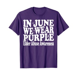 In June We Wear Purple Elder Abuse Awareness Month Groovy T-Shirt