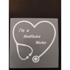 Oracal I'm A Healthcare Worker Nurse Dr Heart Stethoscope Window Decal 5"x5"
