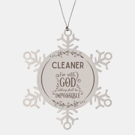 Bible Verse Cleaner Christmas Ornament Gifts, to My Cleaner for with God Nothing Shall be Impossible Cleaner Gifts, Xmas Gifts for Cleaner Snowflake Ornament Decorations