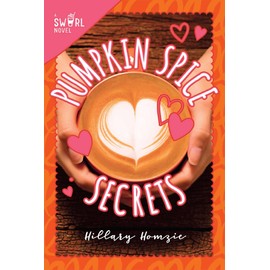 Pumpkin Spice Secrets: A Swirl Novel: 1
