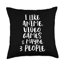 Love Anime Manga Gaming Gifts I LIKE ANIME VIDEO GAMES MAYBE 3 PEOPLE Funny Gamer Sarcasm Throw Pillow, 18x18, Multicolor
