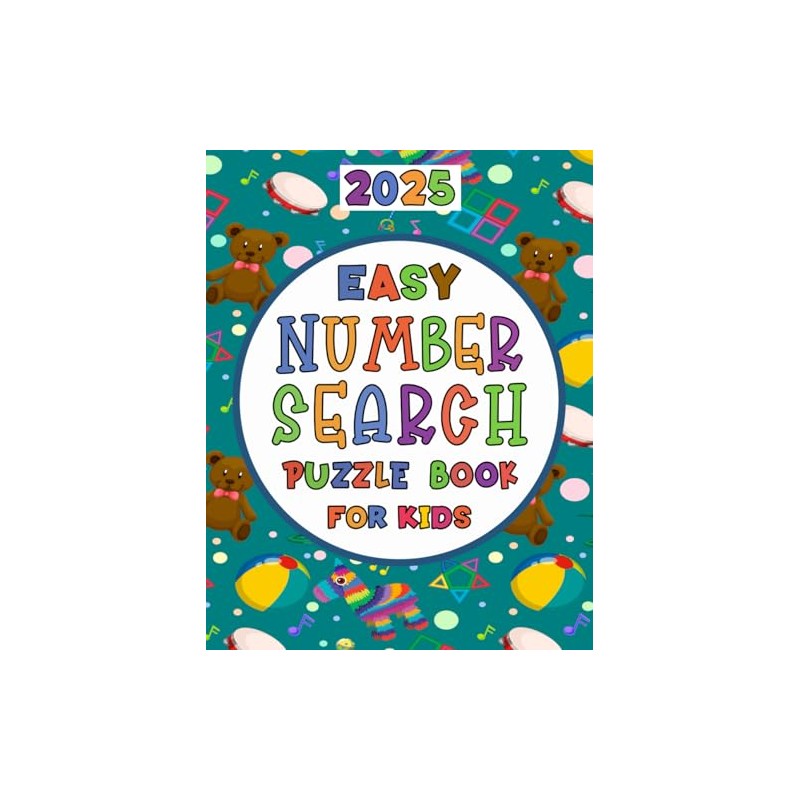 2025 Easy Number Search Puzzle Book For Kids: Simple and