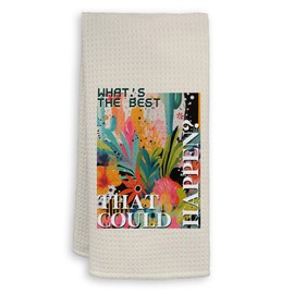 HIWX Inspirational Gifts Kitchen Towels, What's the Best That Could Happen Maximalist Floral Motivational Decorative Kitchen Dish Towels, Eclectic Botanical Hand Towel for Bathroom Decor, 16x24 Inches