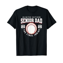 Baseball Senior Dad 2025 The Final Inning T-Shirt
