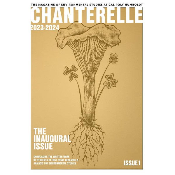 The Chanterelle: The Magazine of Environmental Studies at Cal Poly