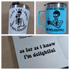 As Far As I Know, I’m Delightful Decal 3 Pack: