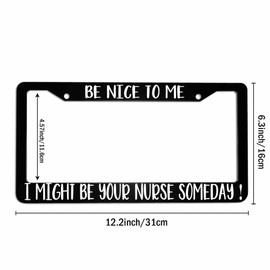 Amcove License Plate Frame Be Nice to Me I Might Be Your Nurse Someday Stainless Steel License Plate Frame with 2 Holes & Free Screws 12.2 x 6.3 Inches