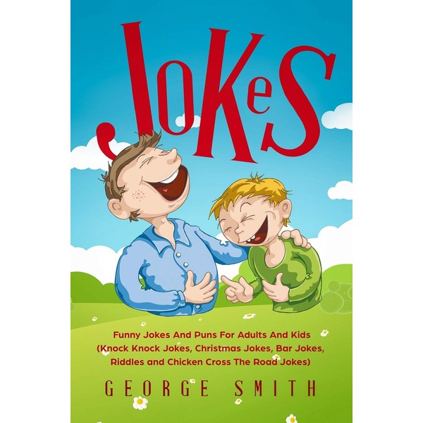 Jokes: Funny Jokes And Puns For Adults And Kids (Knock
