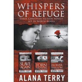 Whispers of Refuge Box Set: 3 Christian Fiction Novels Set in North Korea