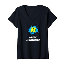 Womens R is for Romance - romantic gift for woman or man V-Neck T-Shirt