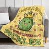 Pickles Blanket Gifts 80 x 60 Inch for Adult,Just a