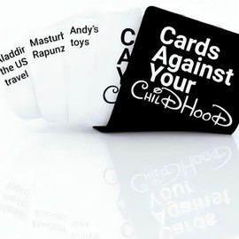 Cards Against Your Childhood Limited Edition question card