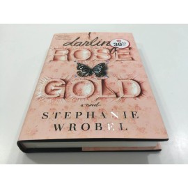 Darling Rose Gold by Stephanie Wrobel Hardcover Book BRAND NEW E33